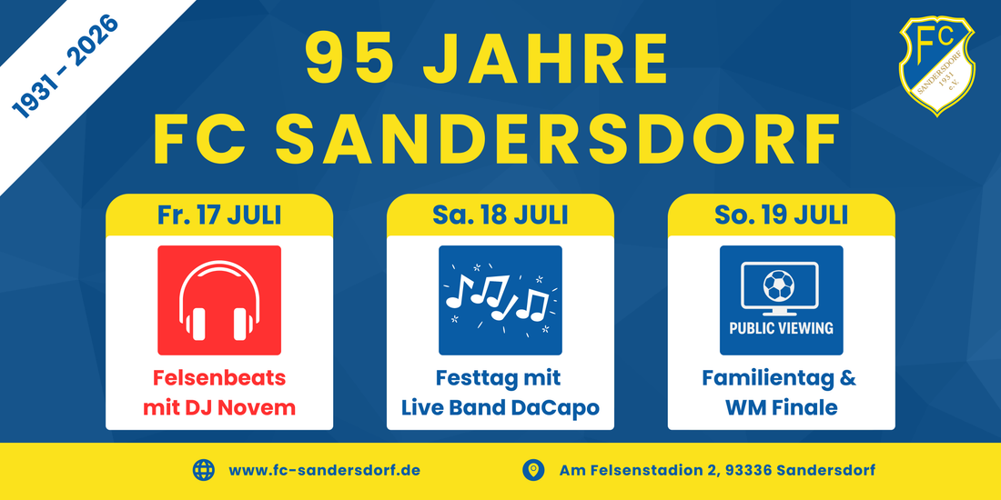 95 Jahre FC Sandersdorf: Unser großes Jubiläumswochenende im Felsenstadion.